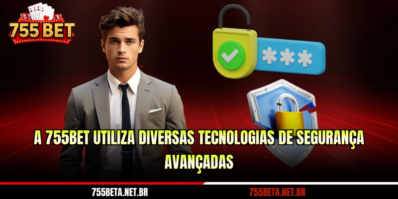 A 755BET utiliza diversas tecnologias de segurança avançadas
