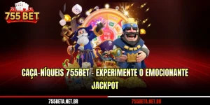 Caça-Níqueis 755BET