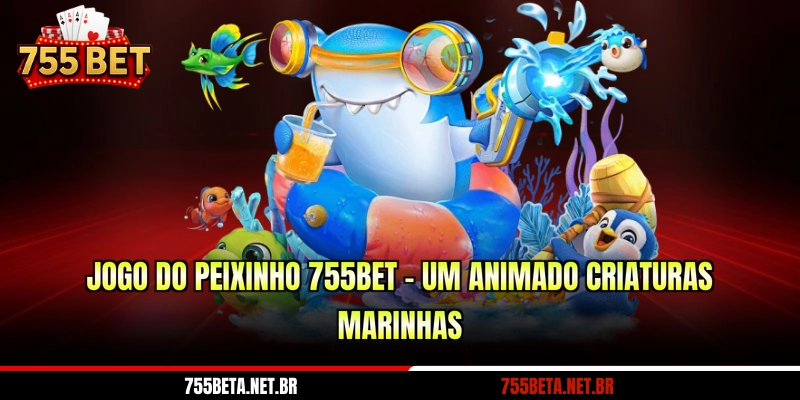 Jogo Do Peixinho 755BET